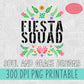 Fiesta Squad