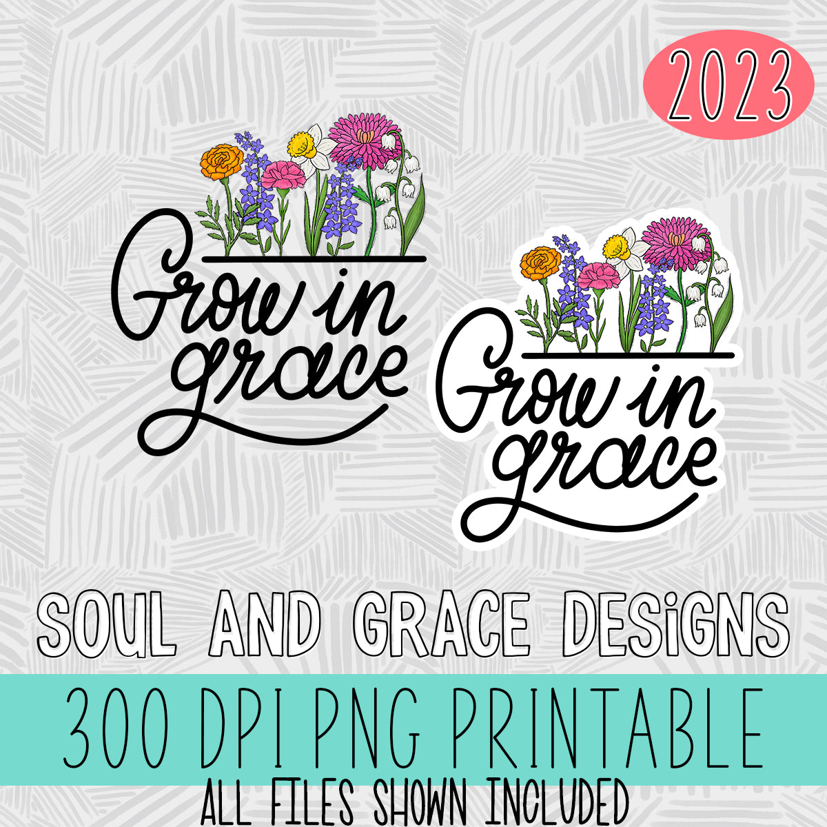 Grow in Grace [Print and Cut Design]