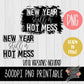 New Year Still A Hot Mess [both files included]