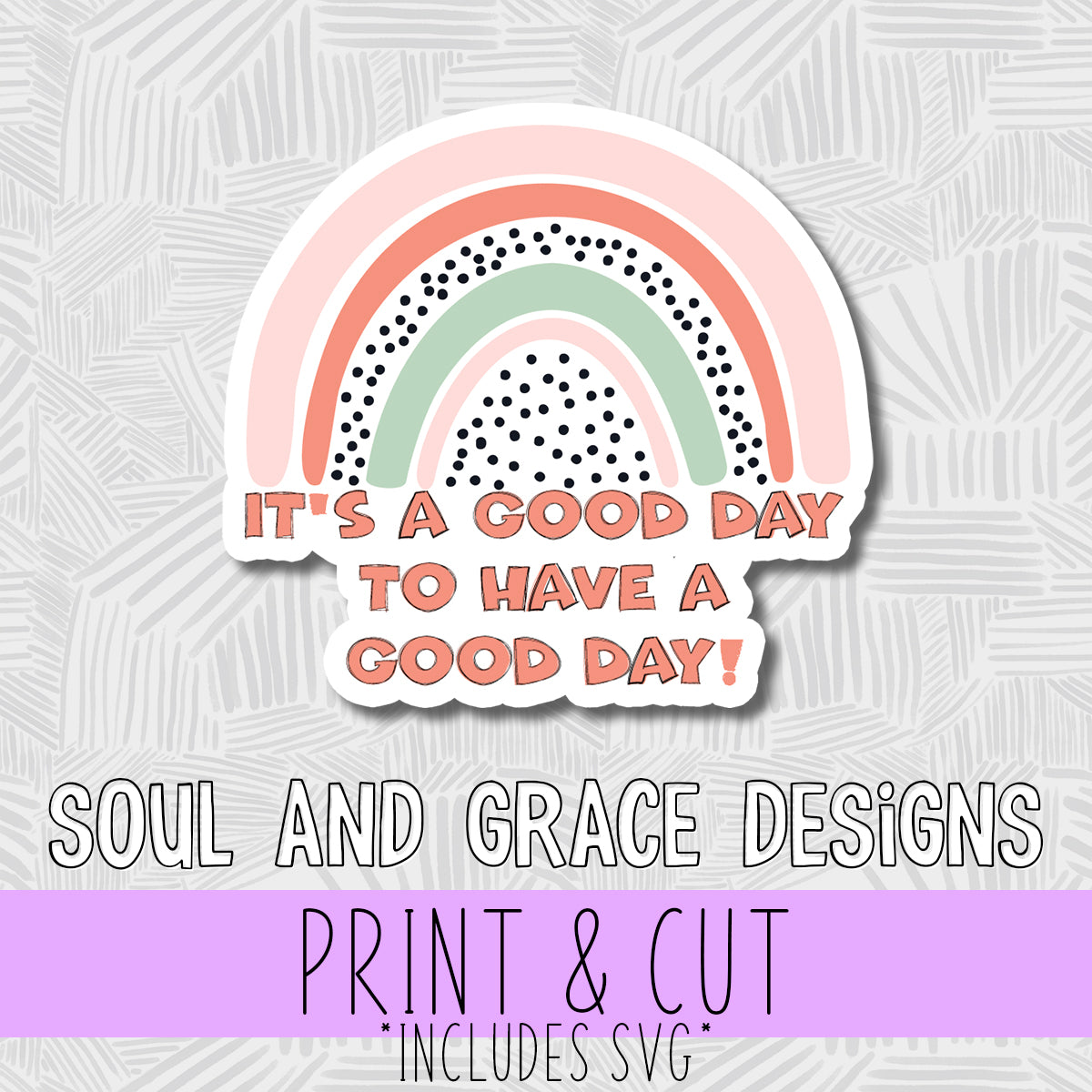 It's A Good Day to Have a Good Day [Digital Sticker]