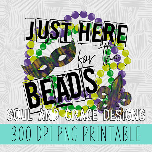 Just Here for the Beads Mardi Gras Design