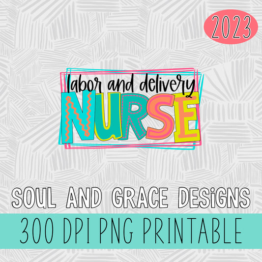 Labor and Delivery Nurse Bright Letters