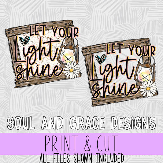 Let Your Light Shine - Western Style [Print and Cut Design]