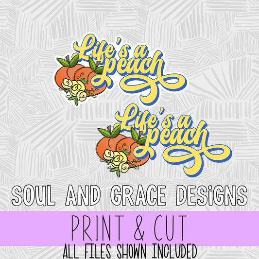 Life's A Peach  [Print & Cut Sticker]