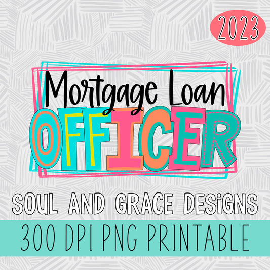 Mortgage Loan Officer Bright Letters