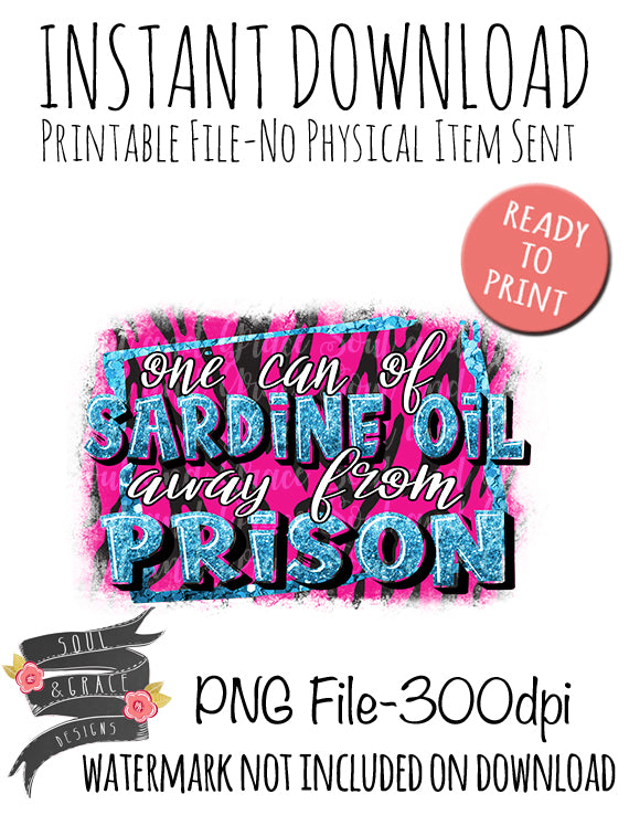 One Can of Sardine Oil Away from Prison