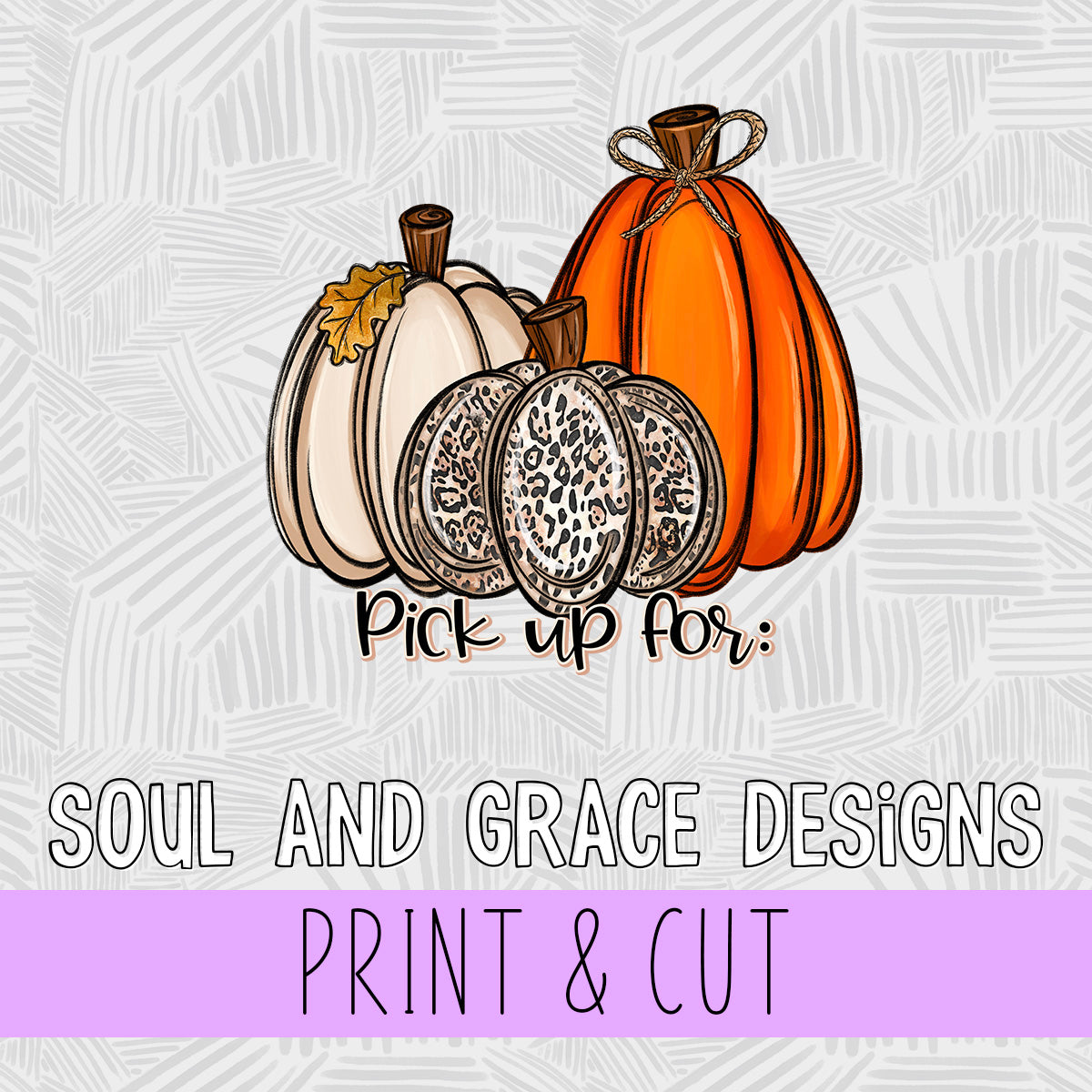Pick Up for Pumpkin [Print and Cut Design]