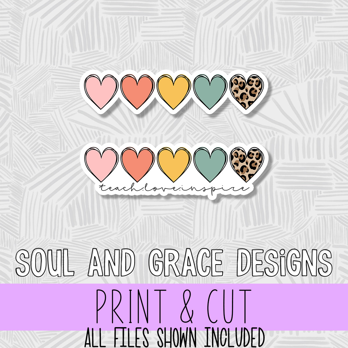 Row of Boho Hearts - Teach Love Inspire - Print & Cut Sticker