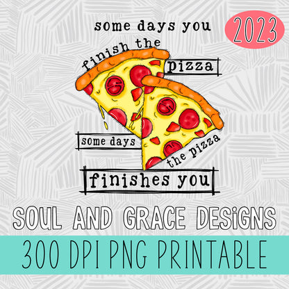 Some Days You Finish the Pizza Tea Towel