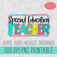 Special Education Teacher Bright Letters