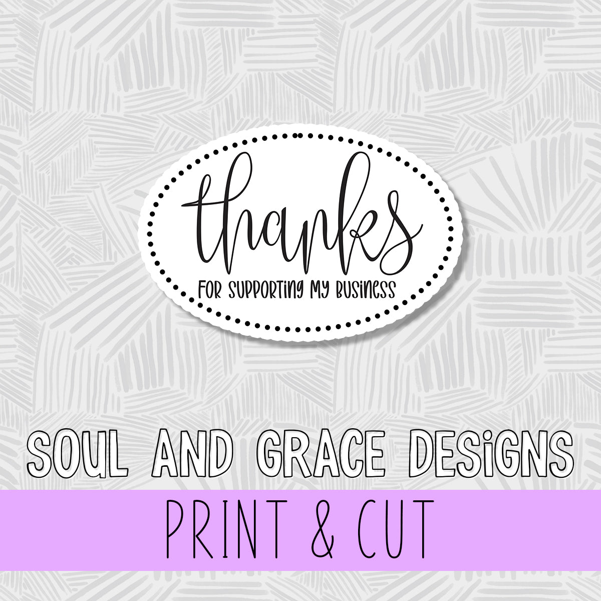 Thanks for Supporting My Small Business Scalloped Oval Print & Cut Sticker