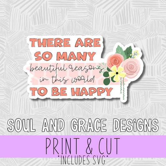 There Are So Many Reasons to Be Happy [Digital Sticker]