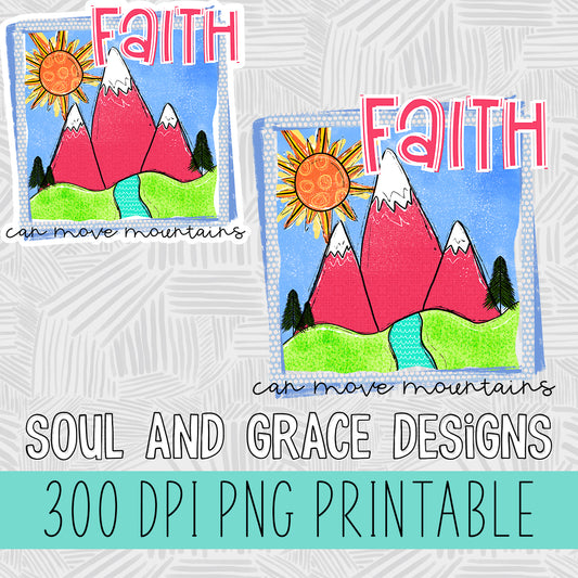 Faith Can Move Mountains