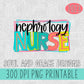 Nephrology Nurse Bright Letters